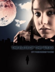 The Elite of the Weak